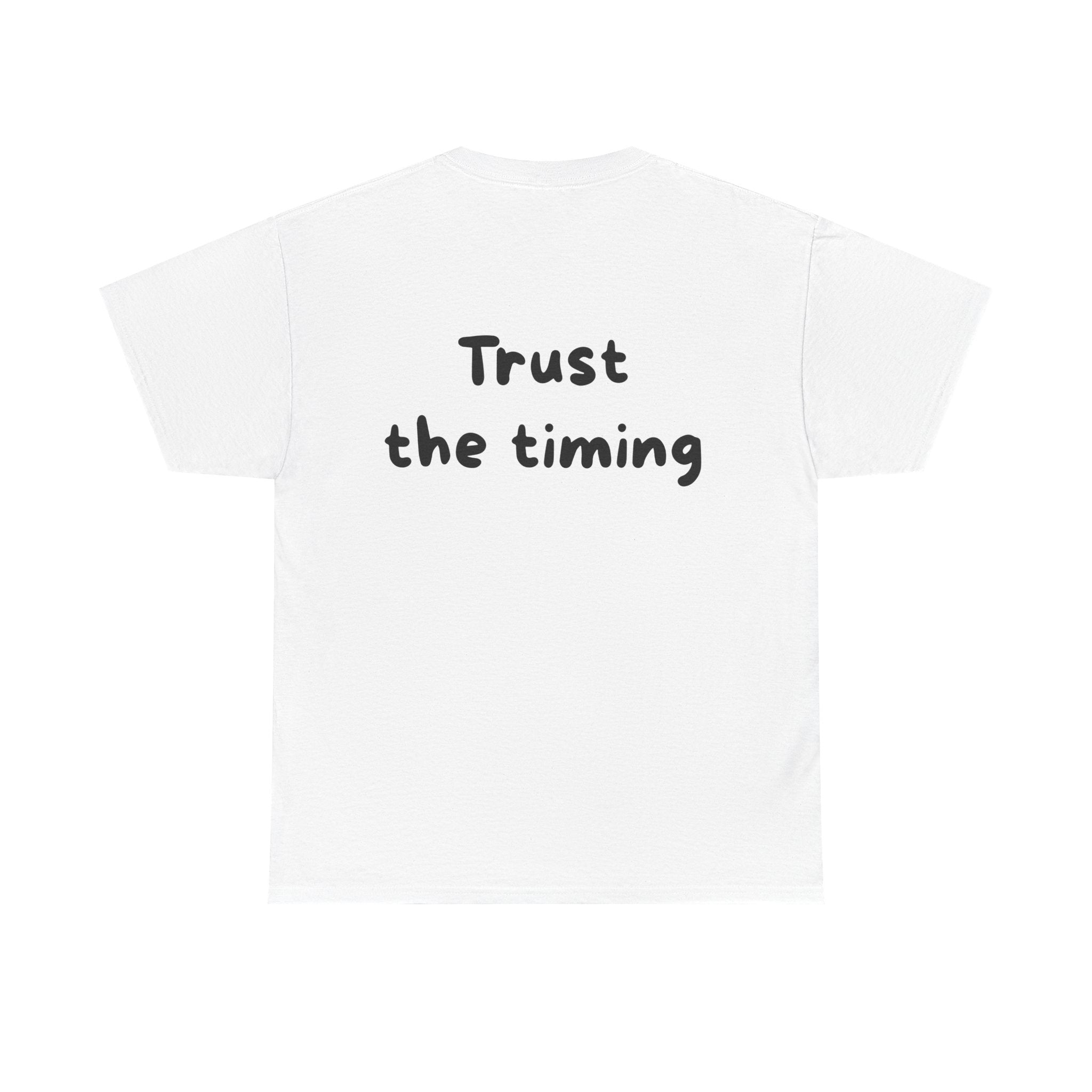 Trust the timing White Tee — Casual Handwritten