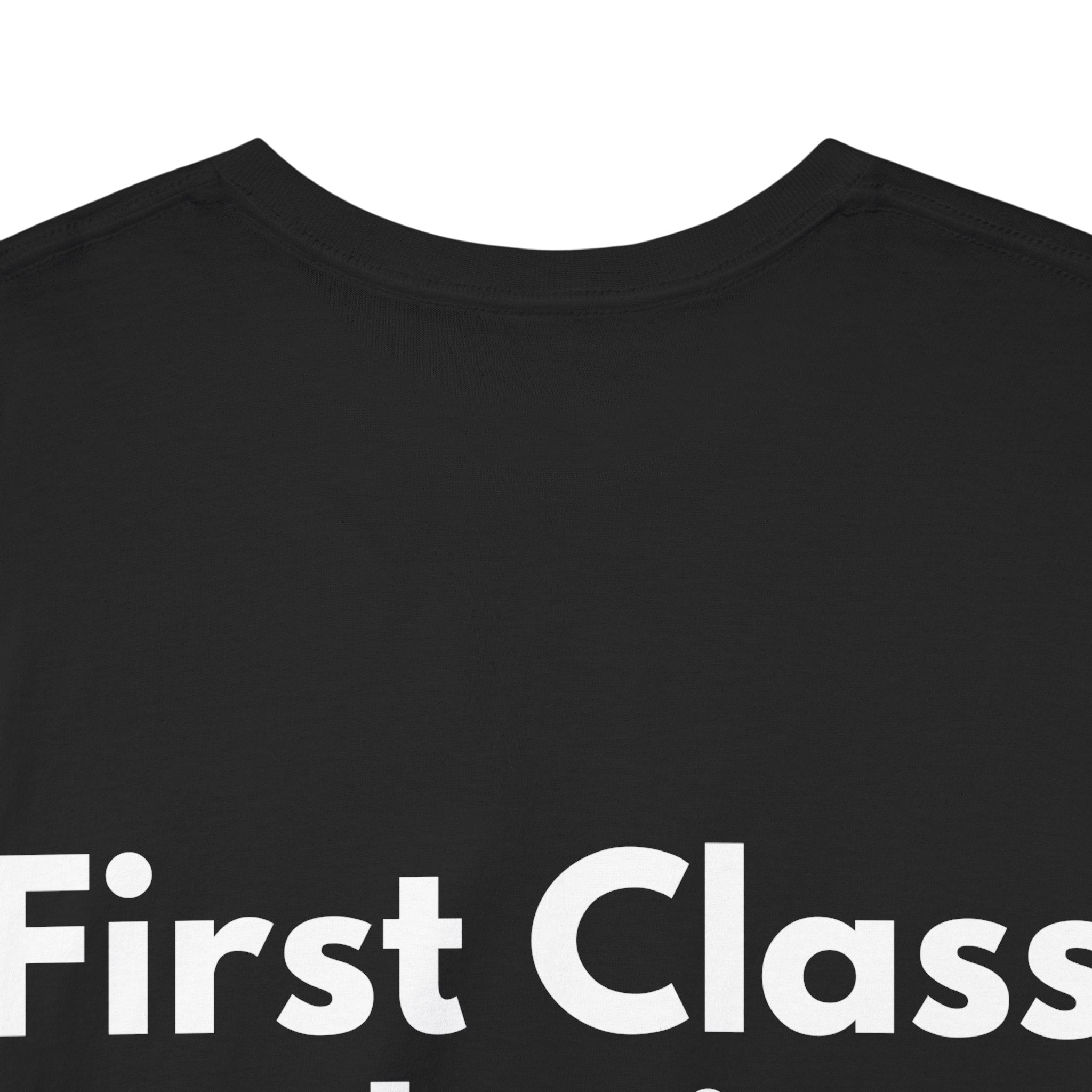 First Class Delusion Black Tee — Bold Minimal