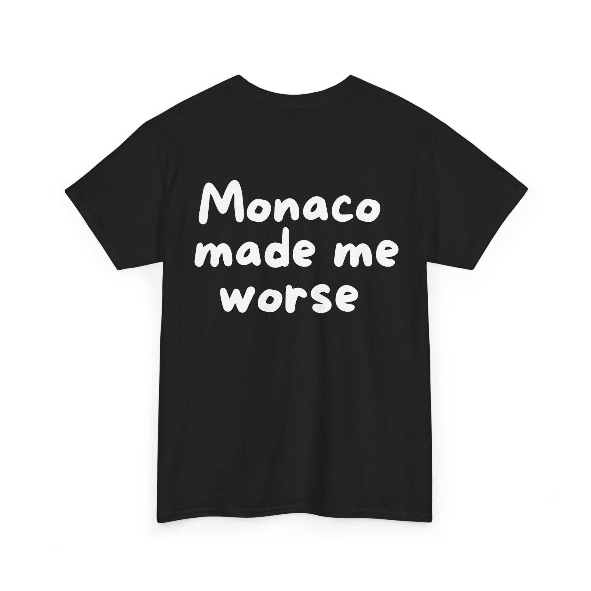 Monaco made worse Black Tee — Casual Handwritten