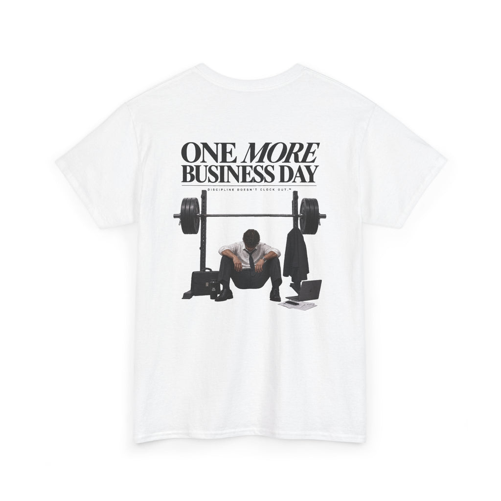 ONE MORE BUSINESS DAY White Tee