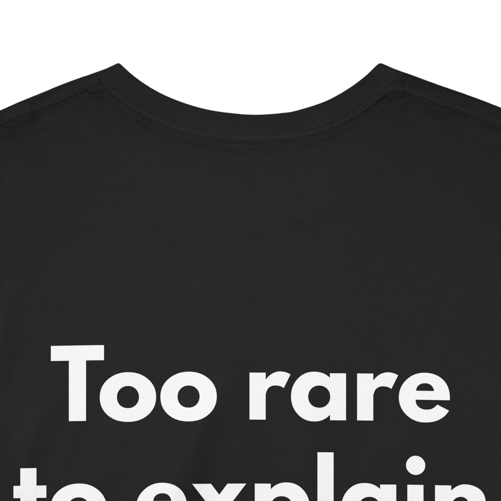 Too rare to explain Black Tee — Bold Minimal