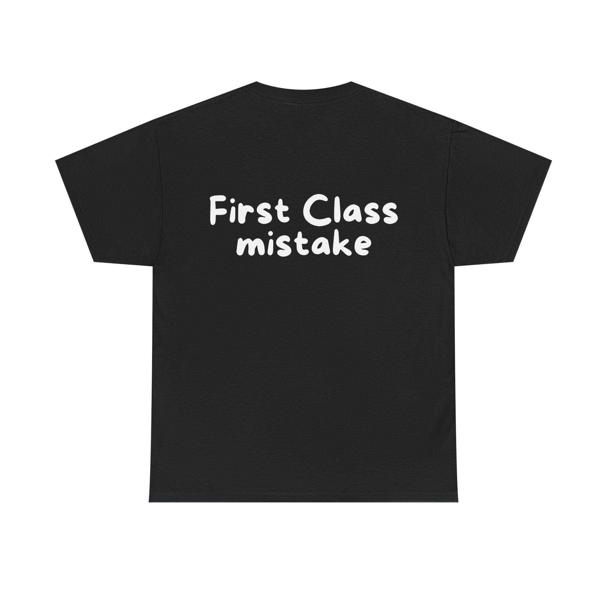 First Class mistake Black Tee — Casual Handwritten