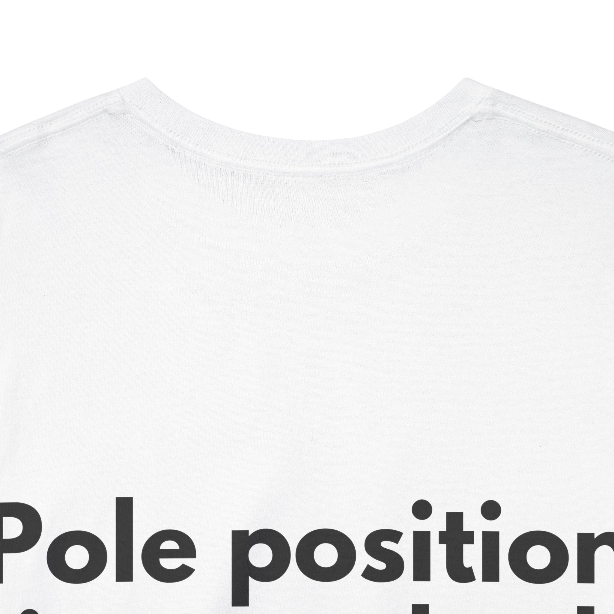 Pole position in your bed White Tee — Bold Minimal