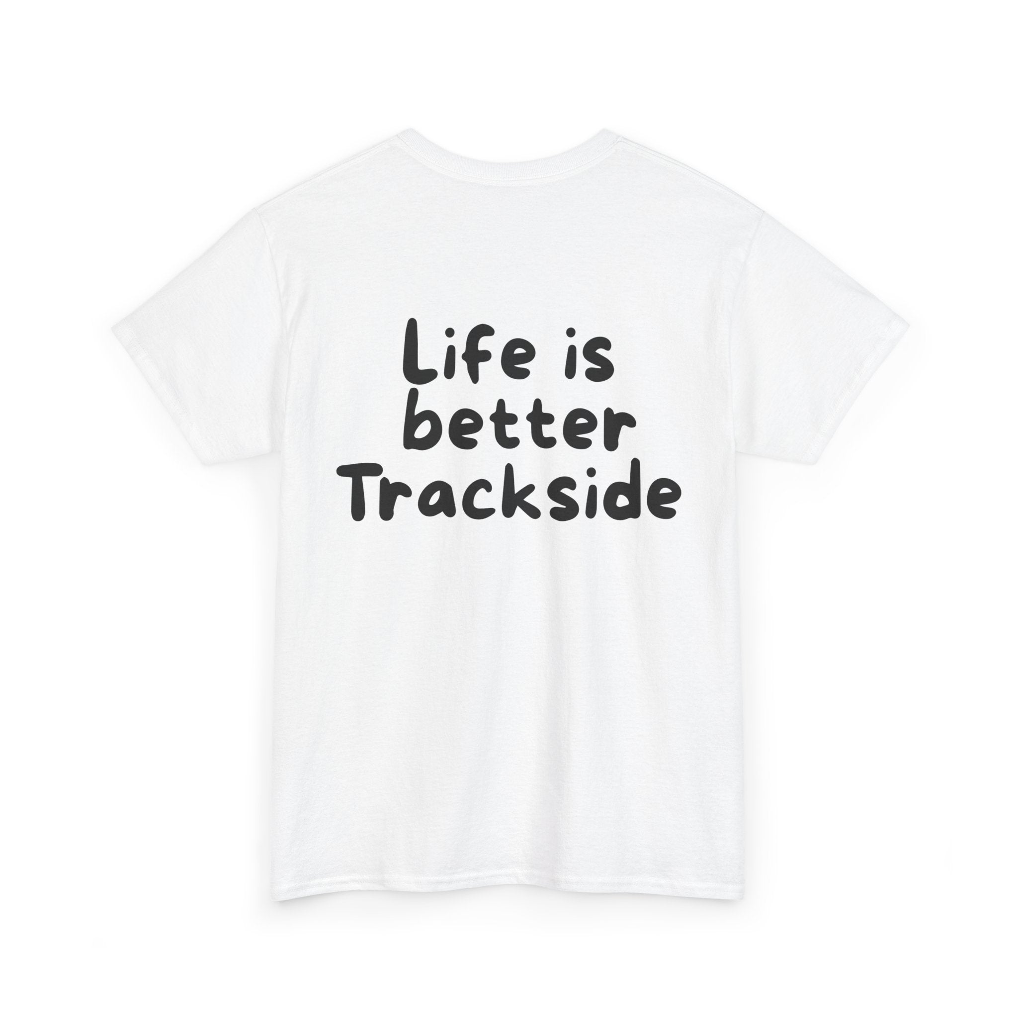 Life is better Trackside White Tee — Casual Handwritten