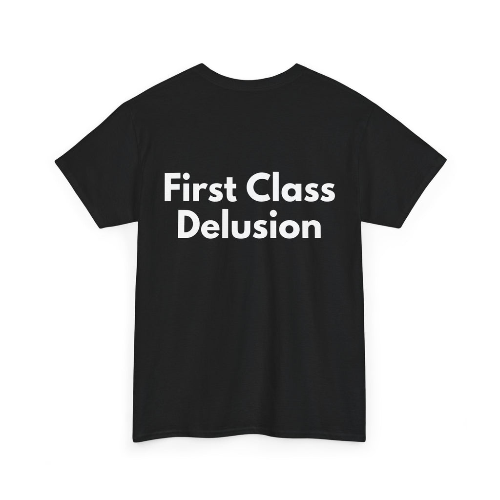 First Class Delusion Black Tee — Bold Minimal