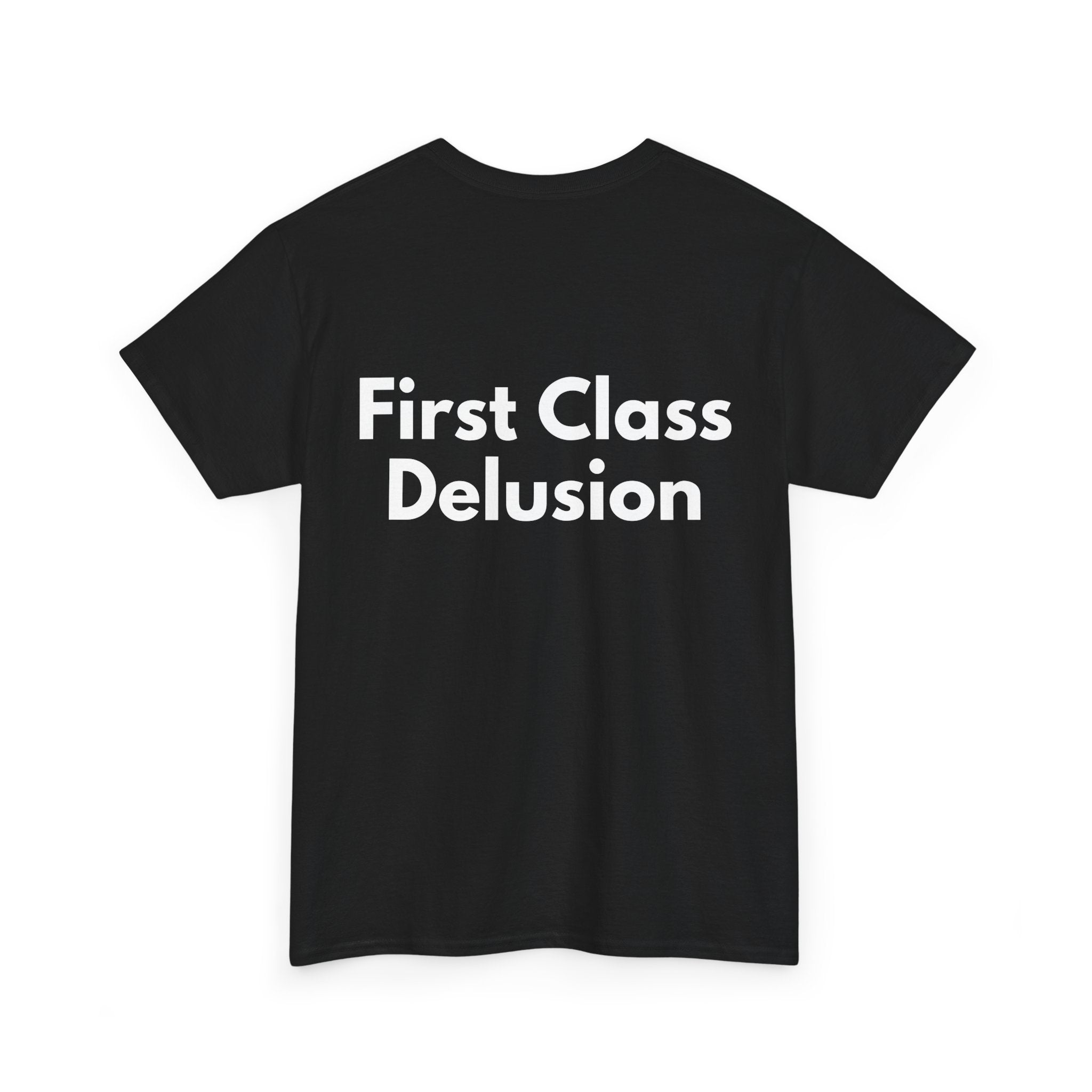 First Class Delusion Black Tee — Bold Minimal