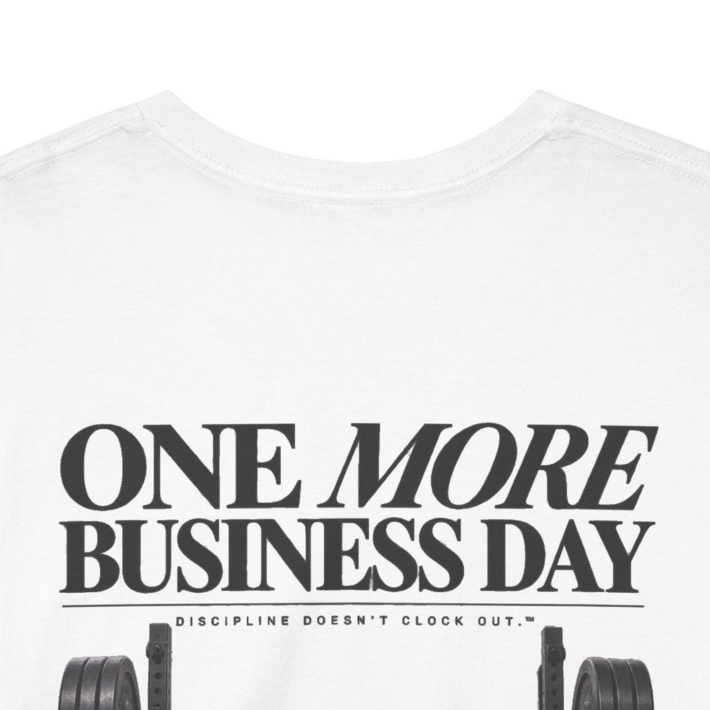ONE MORE BUSINESS DAY White Tee
