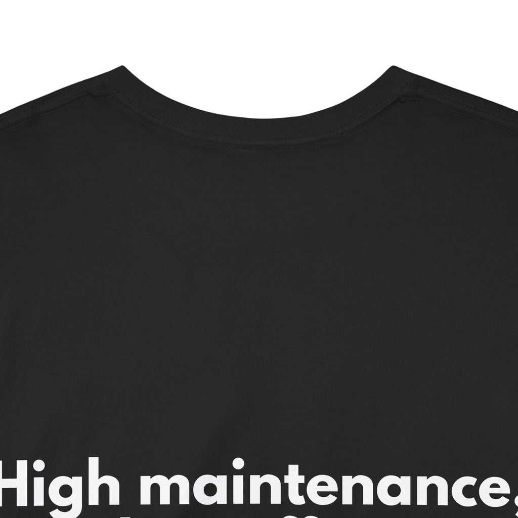 High maintenance, low effort Black Tee — Bold Minimal