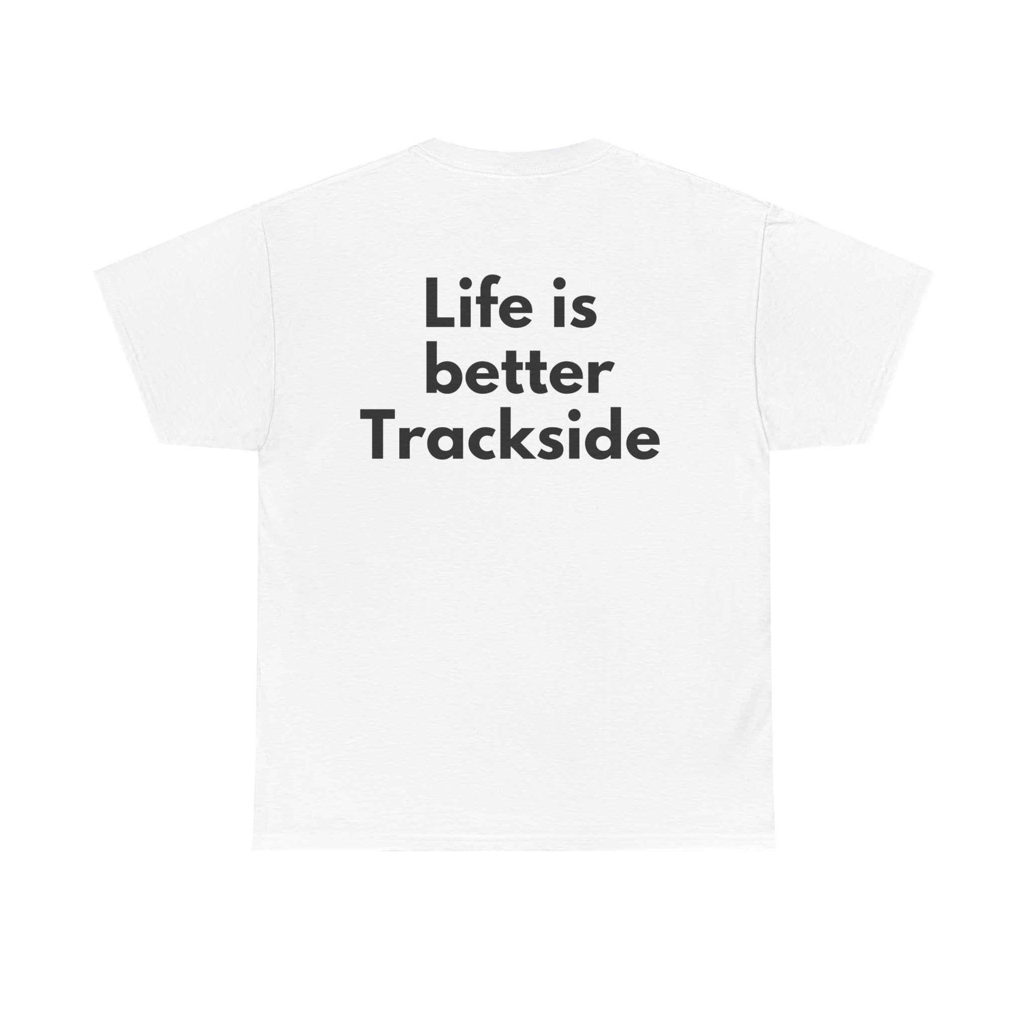 Life is better Trackside White Tee — Bold Minimal