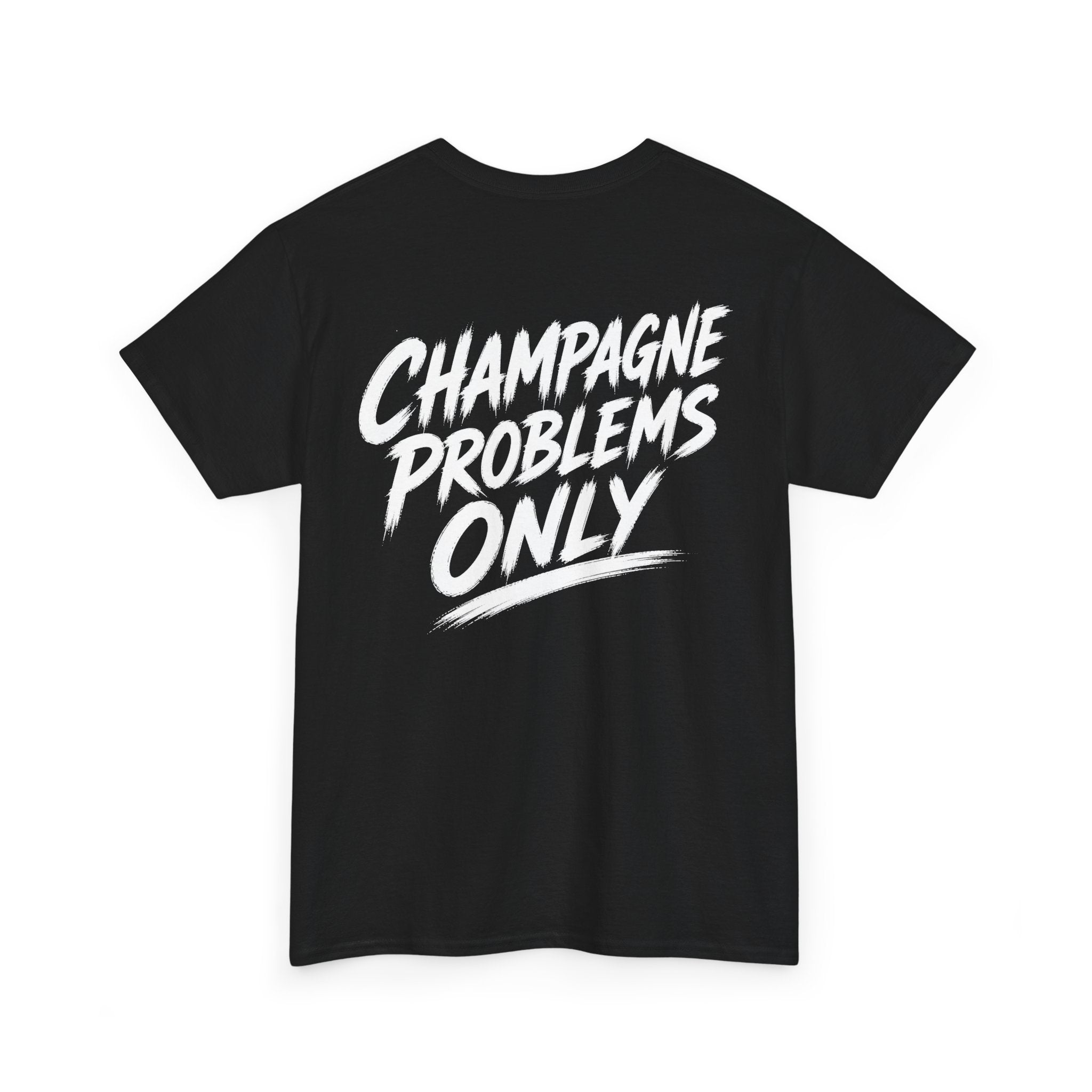 Champagne problems only Black Tee — Vintage Brush