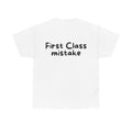 First Class mistake White Tee — Casual Handwritten