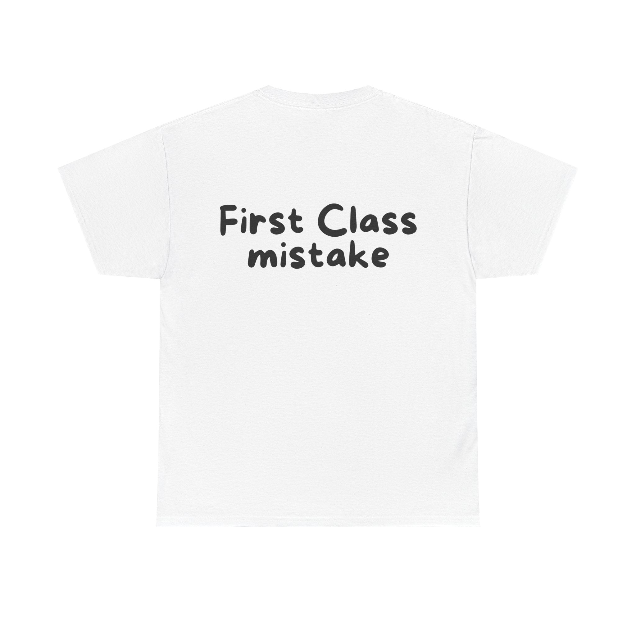 First Class mistake White Tee — Casual Handwritten