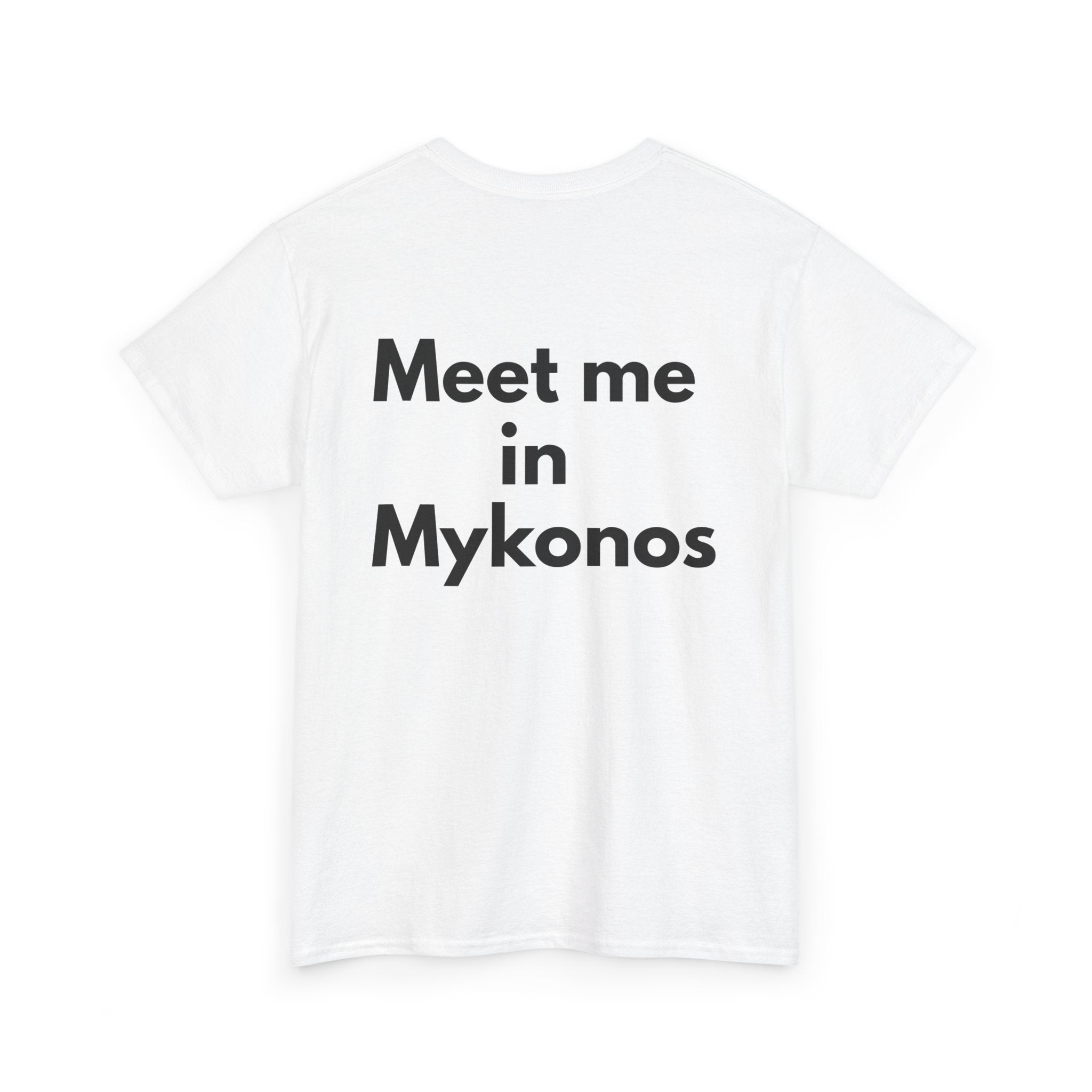 Meet me in Mykonos White Tee — Bold Minimal