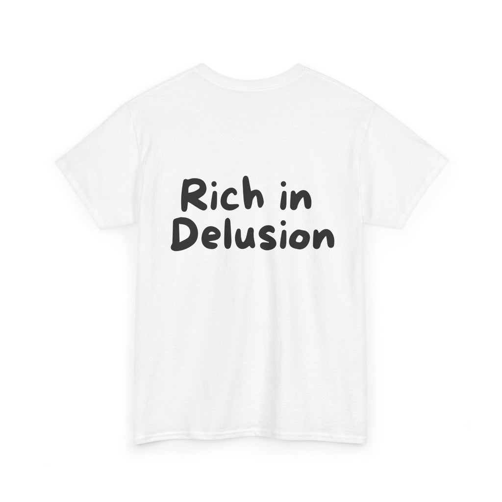 Rich in Delusion White Tee — Casual Handwritten