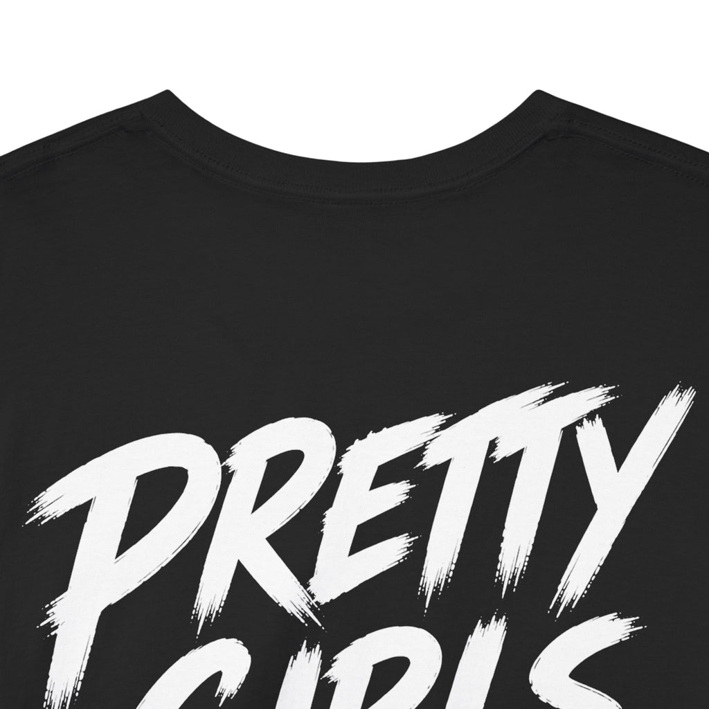 Pretty girls love me Black Tee — Vintage Brush