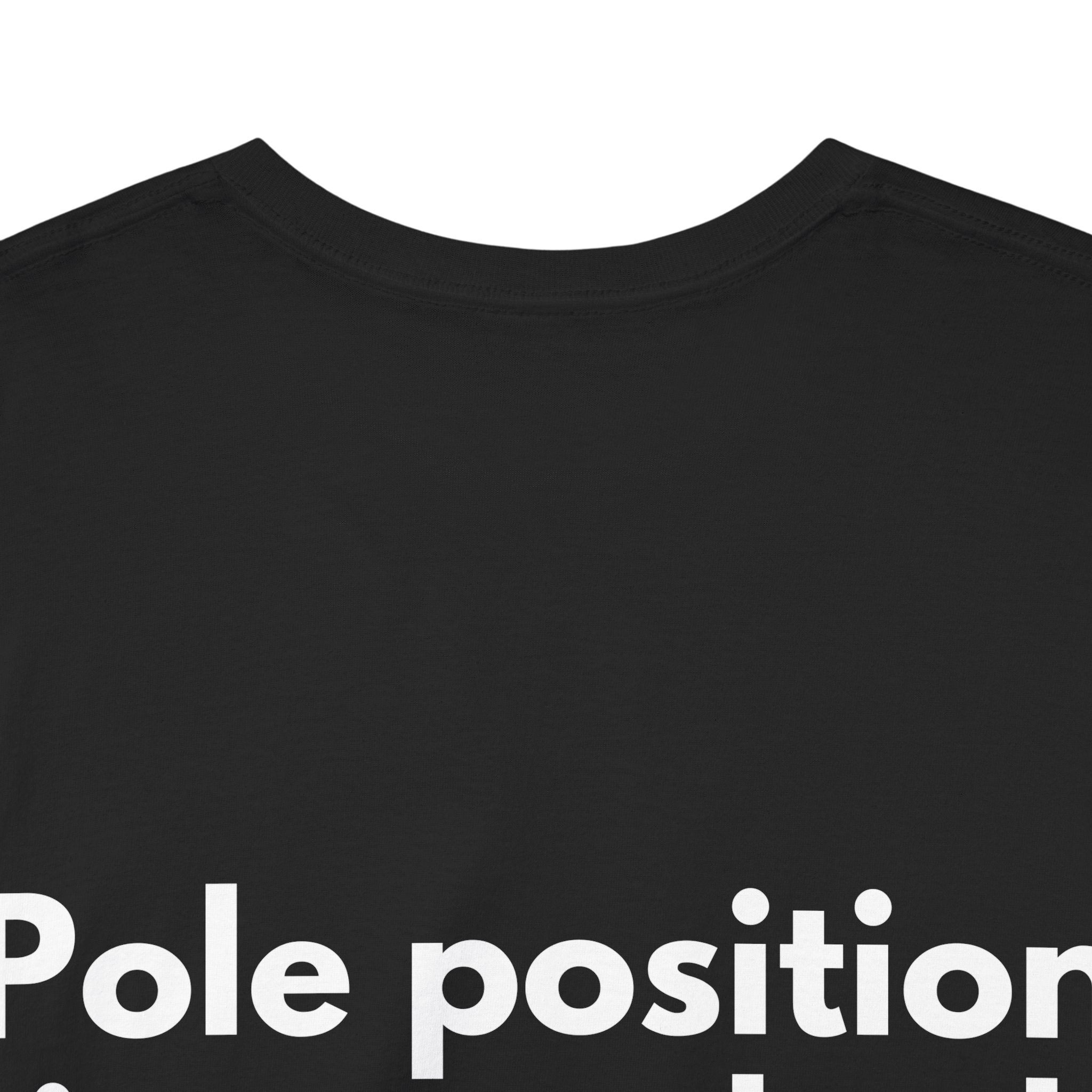 Pole position in your bed Black Tee — Bold Minimal