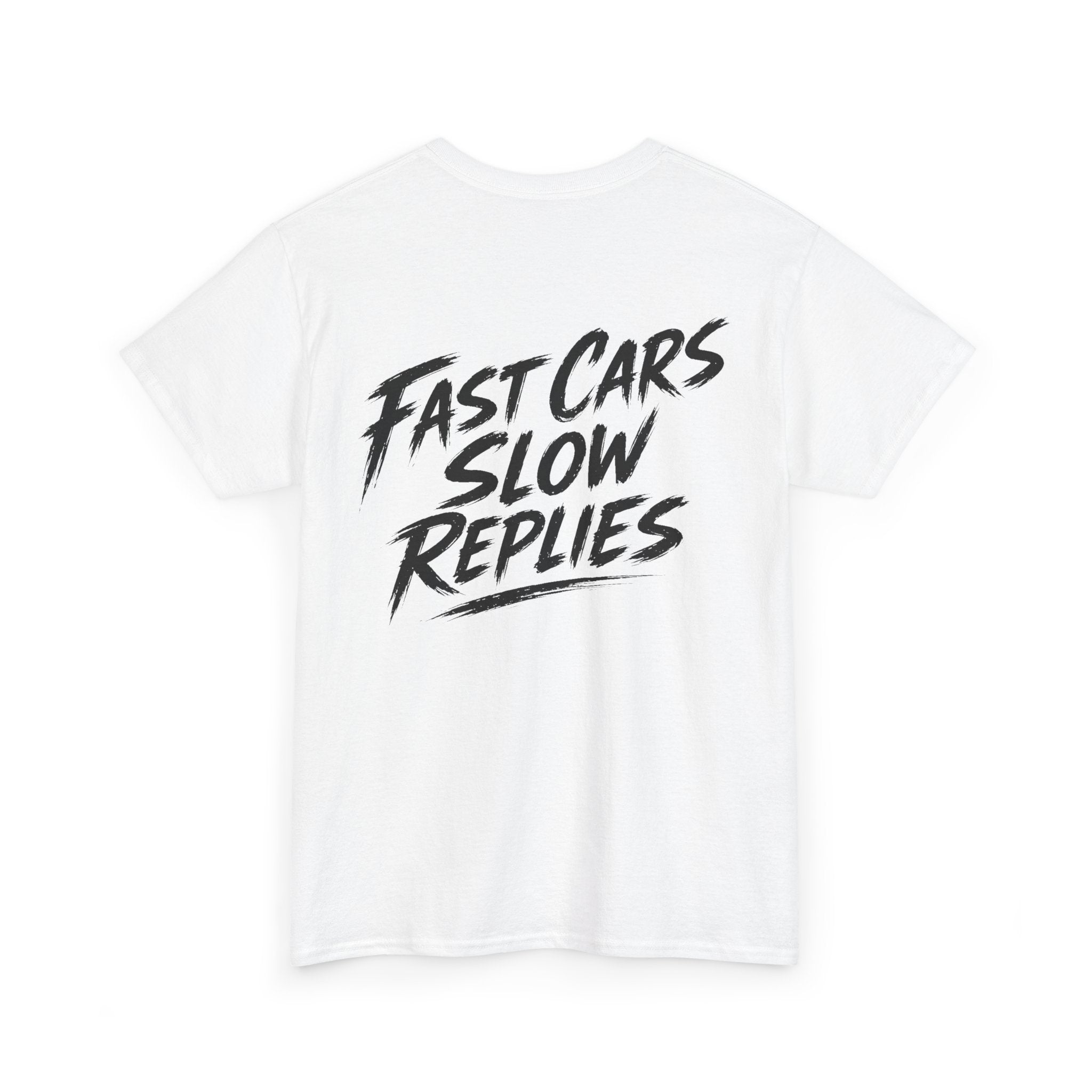 Fast cars, slow replies White Tee — Vintage Brush