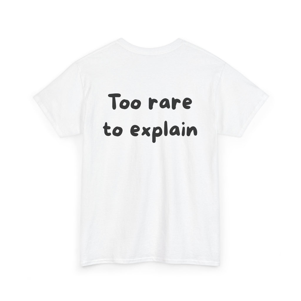 Too rare to explain White Tee — Casual Handwritten
