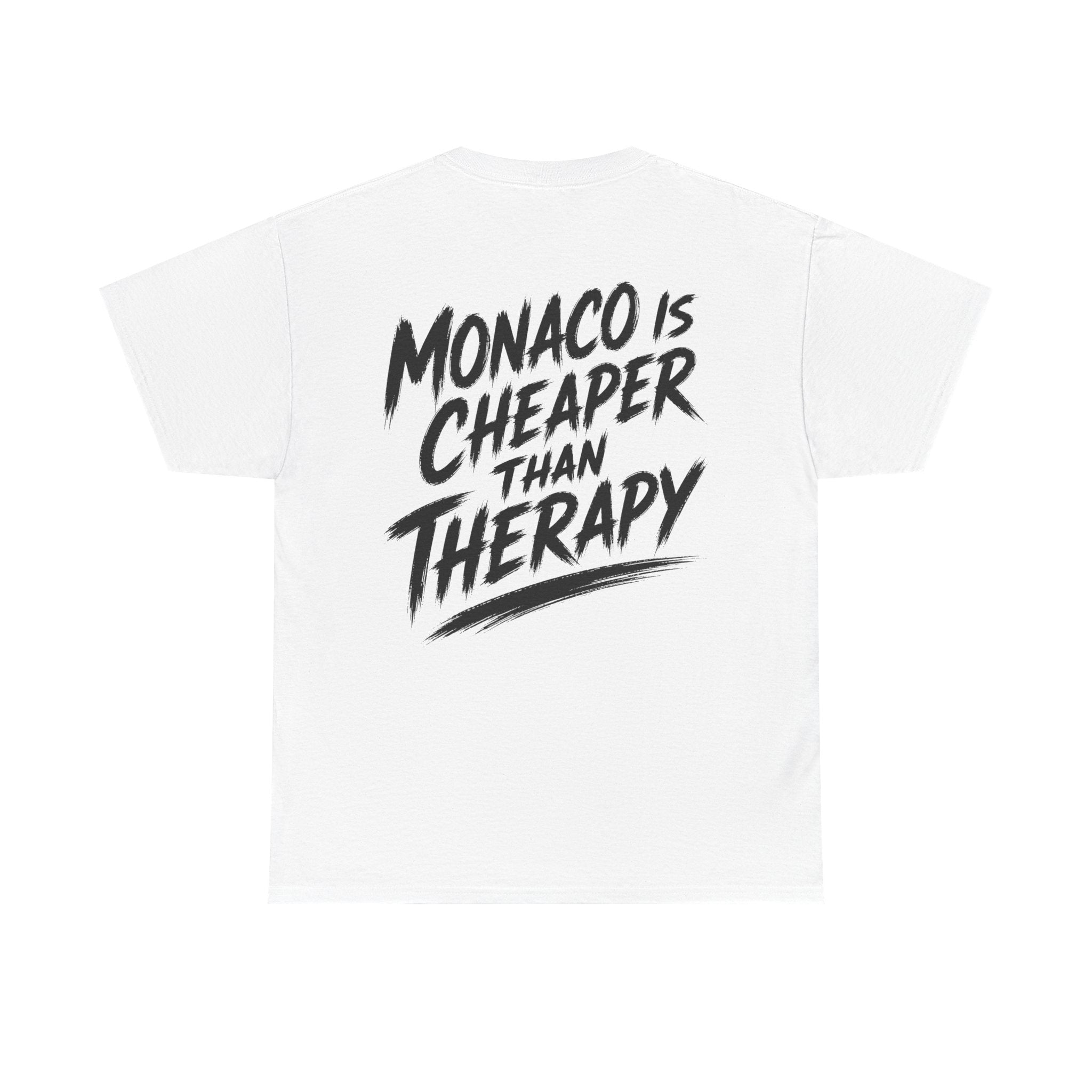 Monaco is cheaper than therapy White Tee — Vintage Brush
