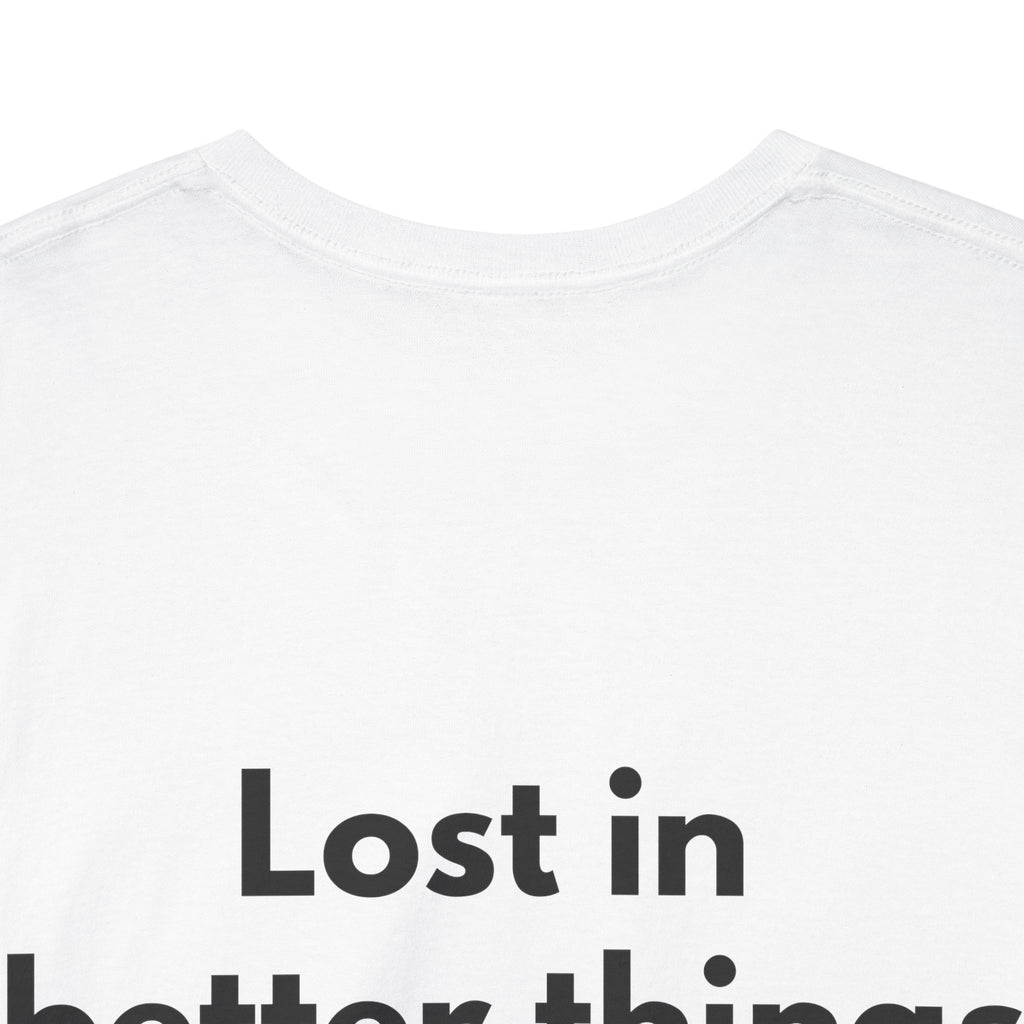 Lost in better things White Tee — Bold Minimal