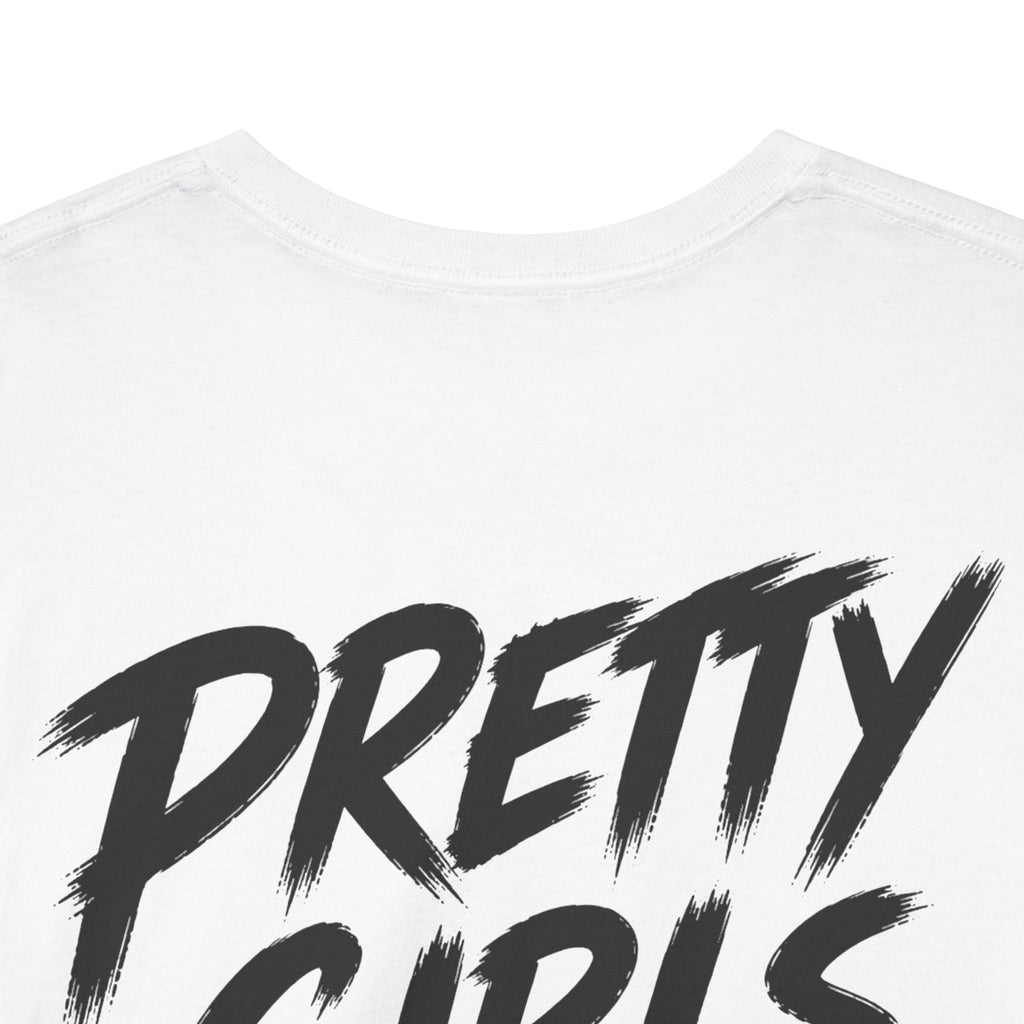 Pretty girls love me White Tee — Vintage Brush