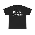 Rich in Delusion Black Tee — Casual Handwritten