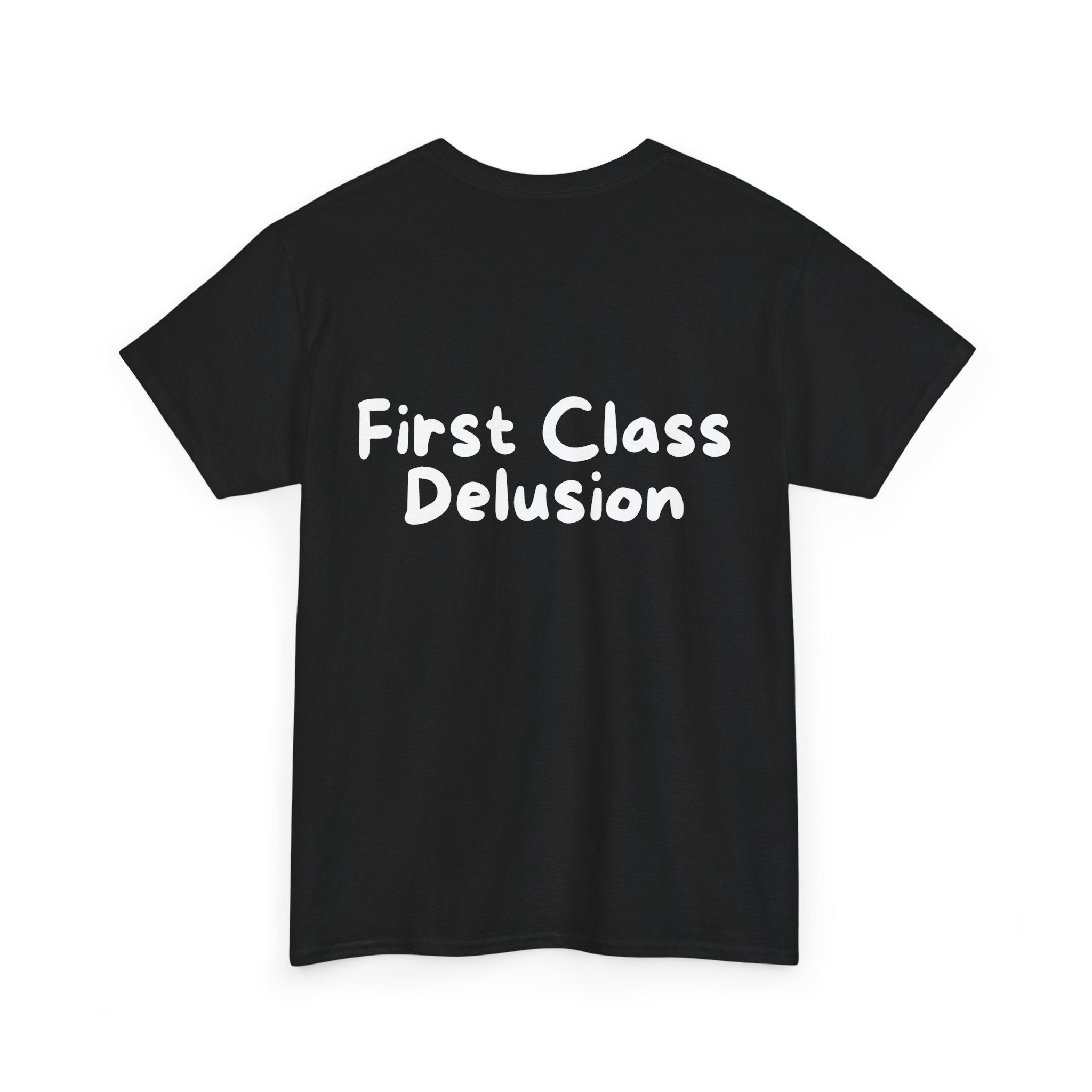 First Class Delusion Black Tee — Casual Handwritten