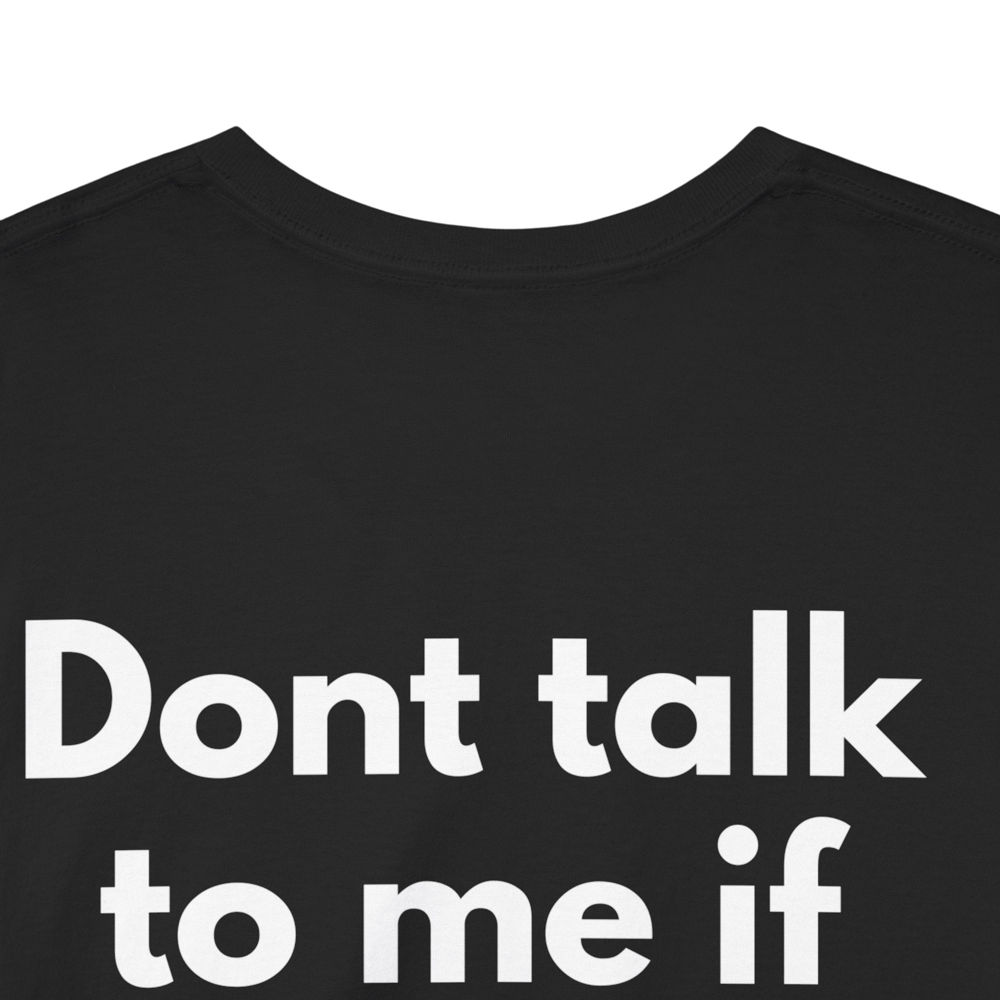 Dont talk to me if youre not brunette Black Tee — Bold Minimal