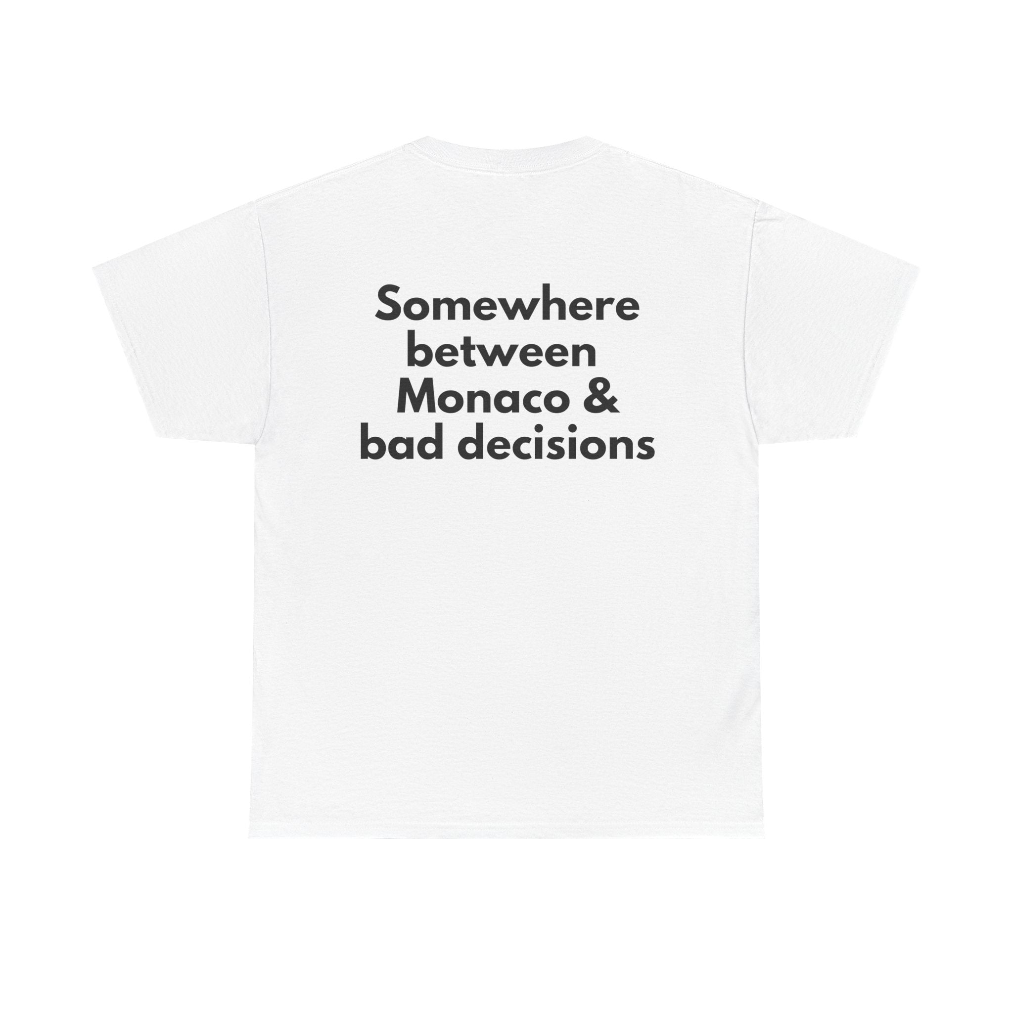 Somewhere between Monaco & bad decisions White Tee — Bold Minimal