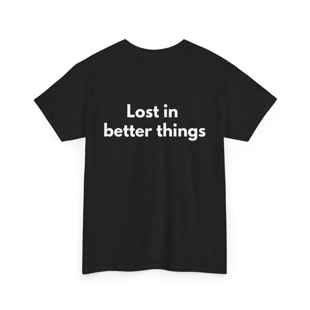 Lost in better things Black Tee — Bold Minimal