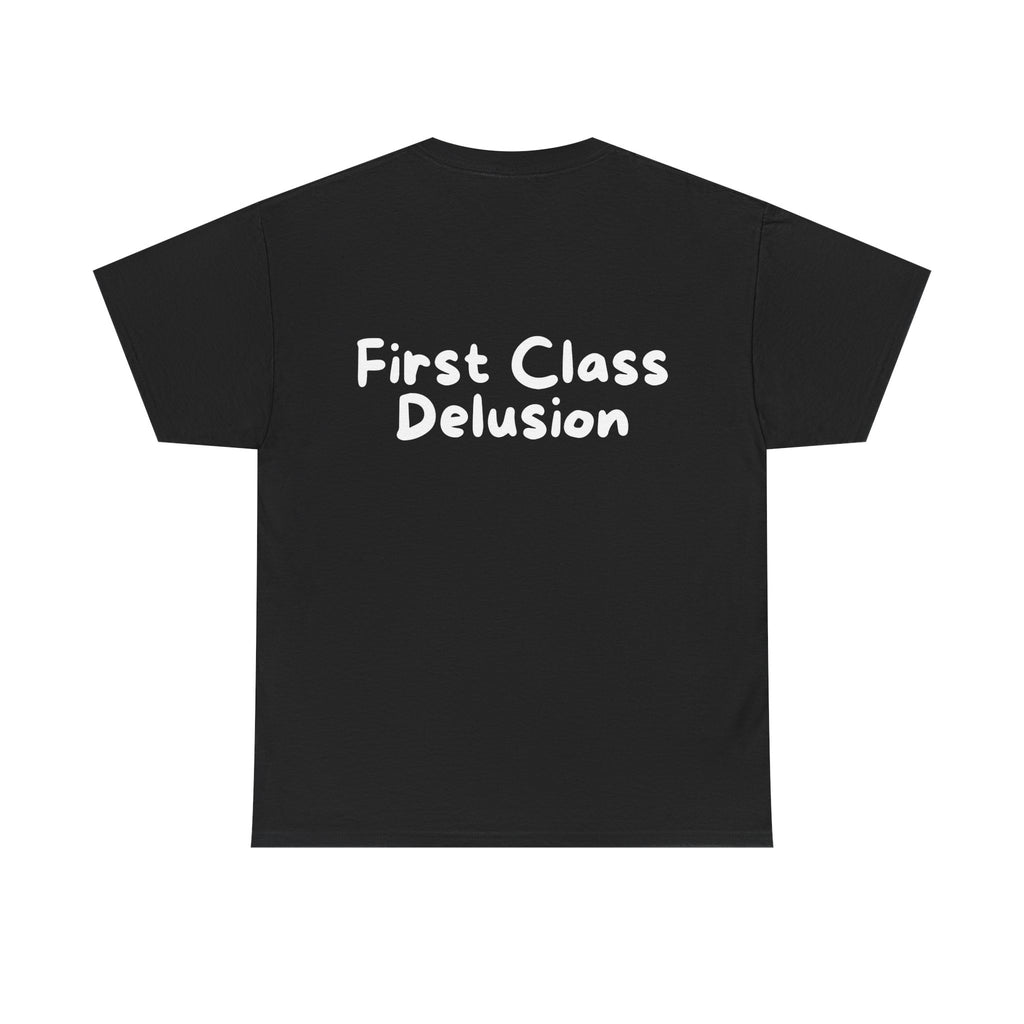 First Class Delusion Black Tee — Casual Handwritten