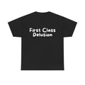 First Class Delusion Black Tee — Casual Handwritten