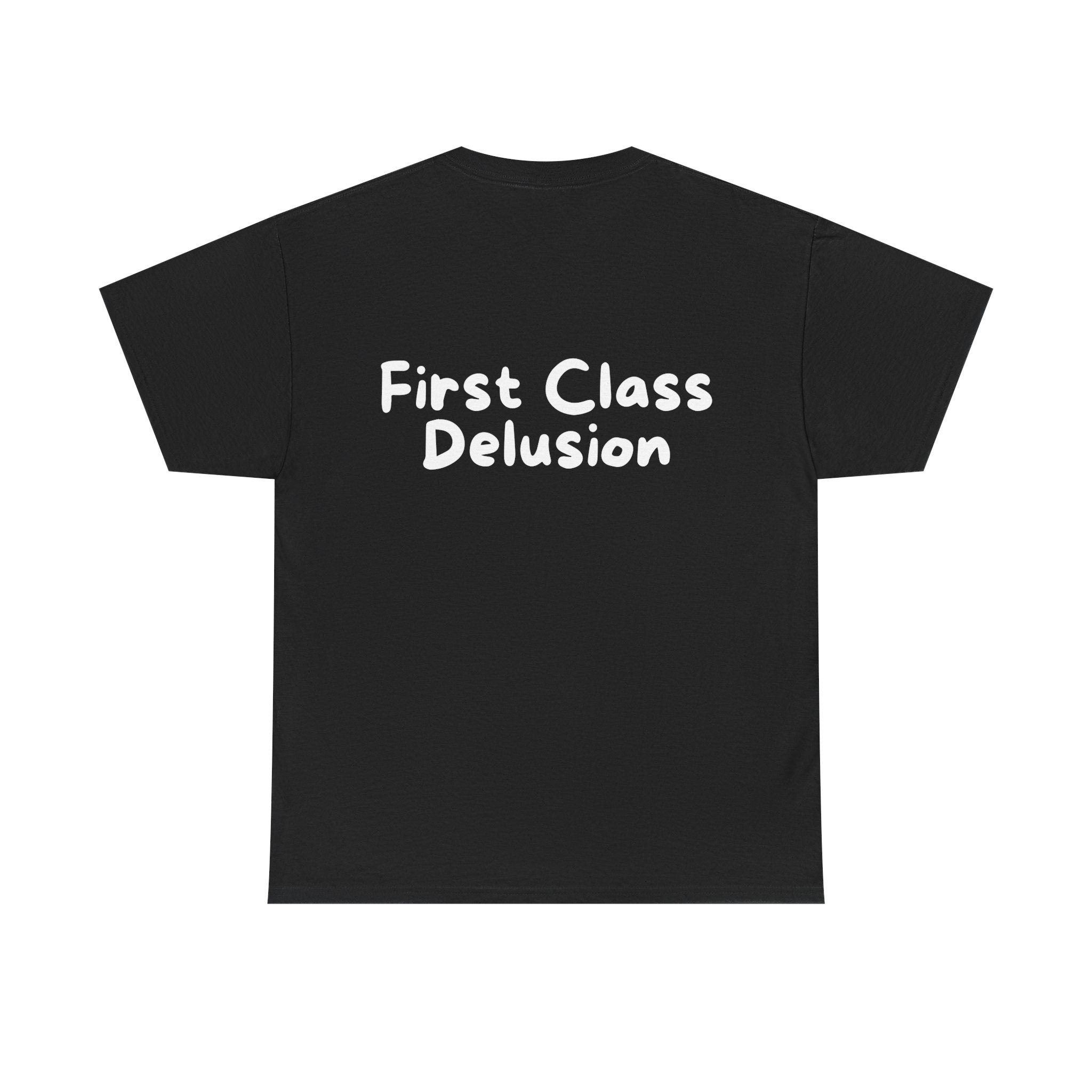 First Class Delusion Black Tee — Casual Handwritten