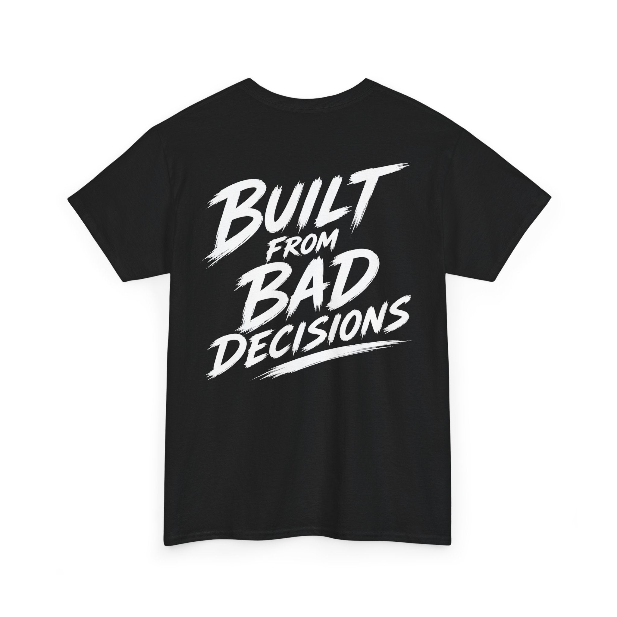 Build from bad decisions Black Tee — Vintage Brush