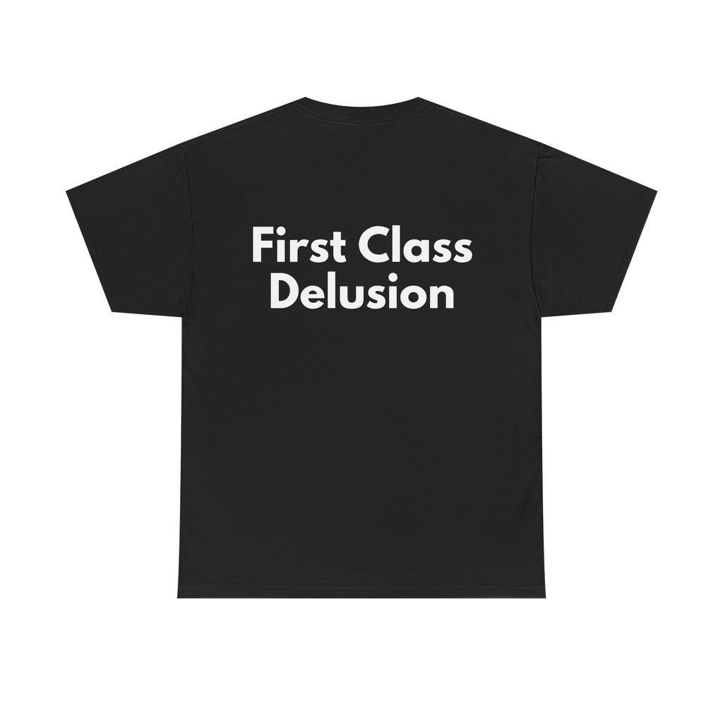 First Class Delusion Black Tee — Bold Minimal