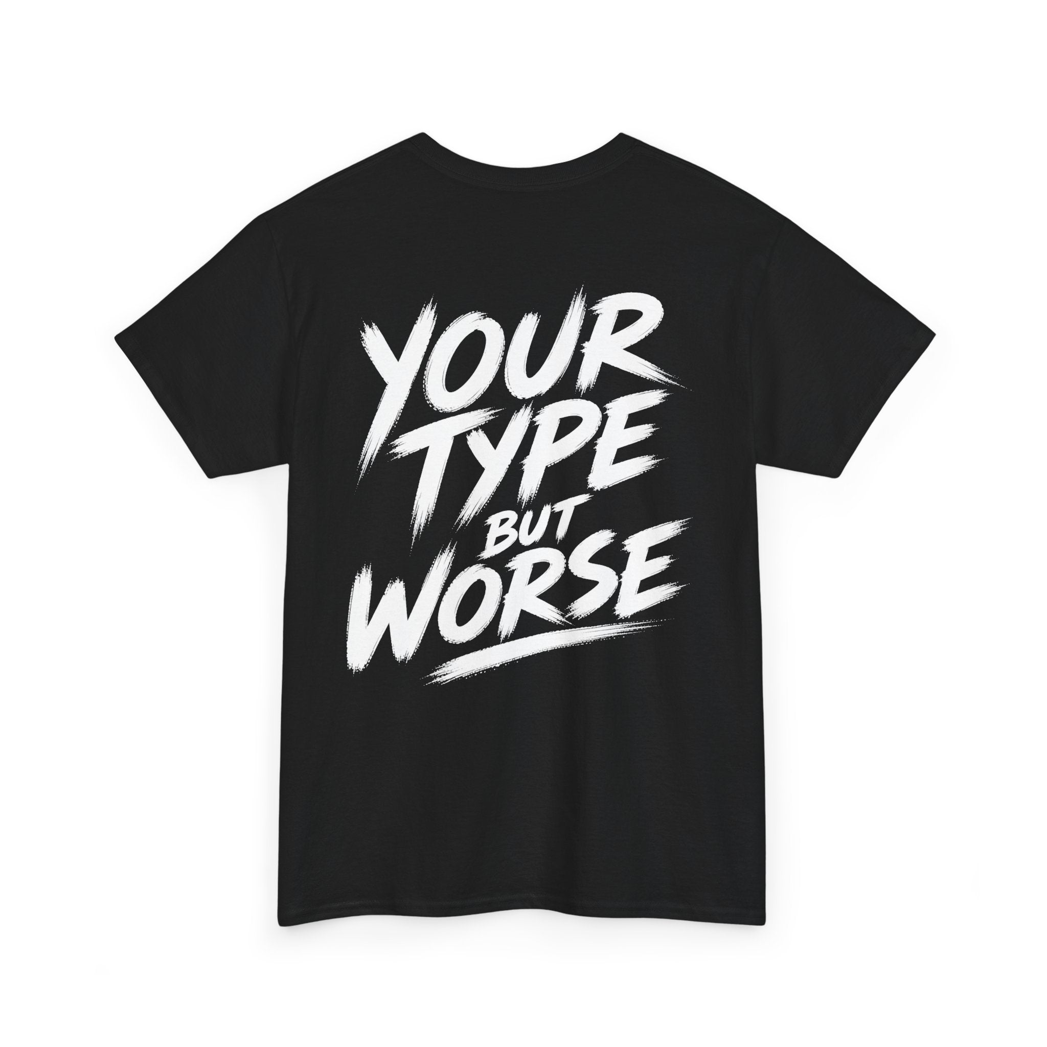 Your type, but worse Black Tee — Vintage Brush