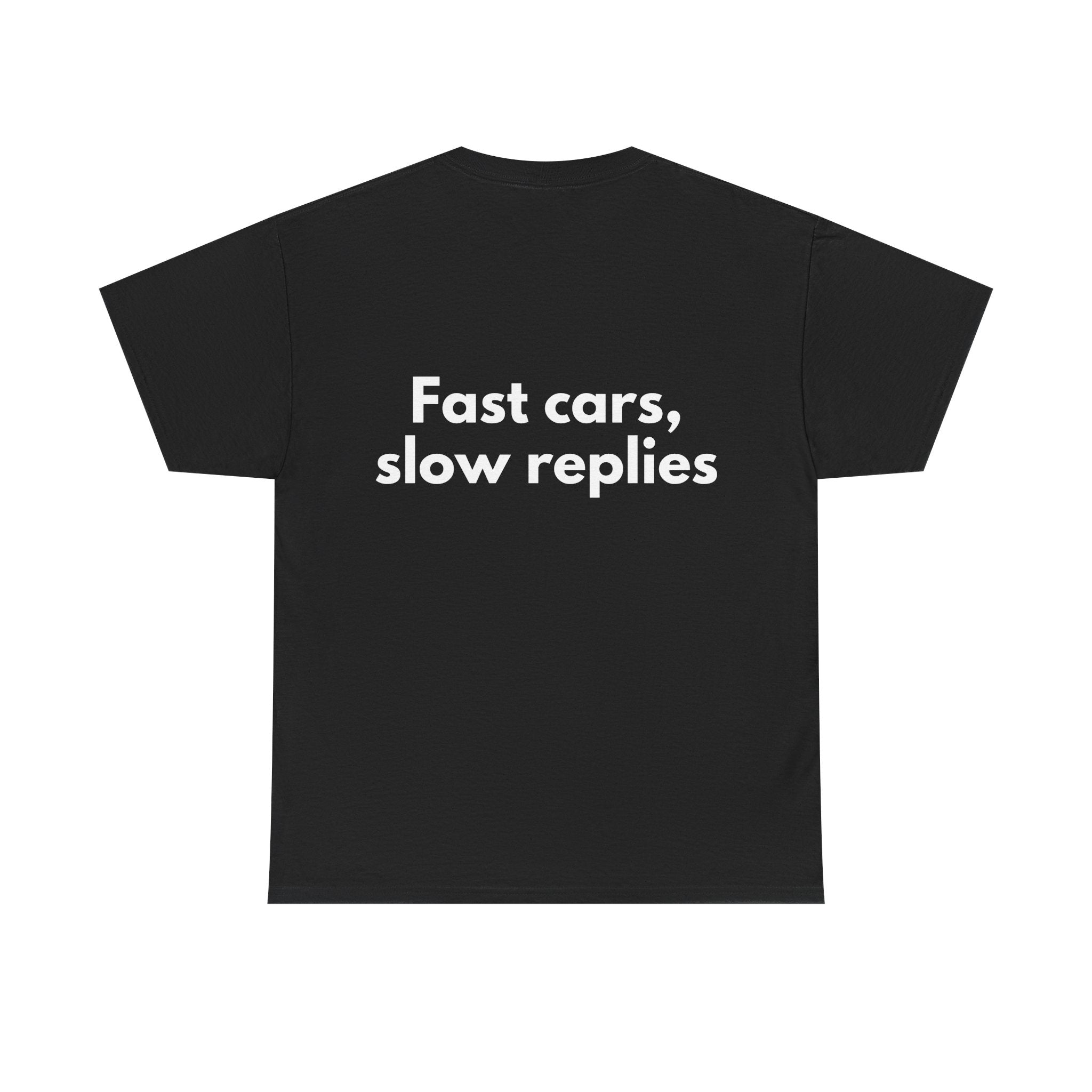 Fast cars, slow replies Black Tee — Bold Minimal