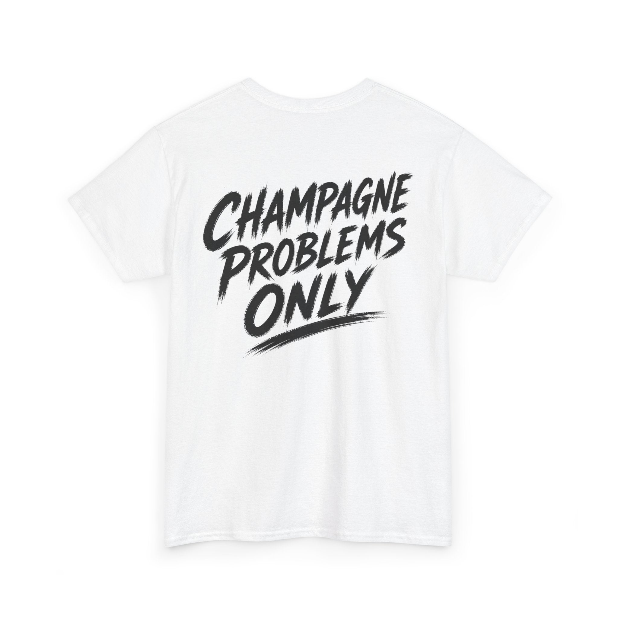 Champagne problems only White Tee — Vintage Brush