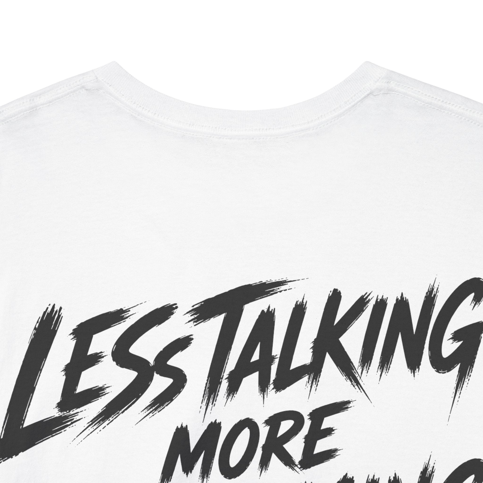 Less talking more becoming White Tee — Vintage Brush
