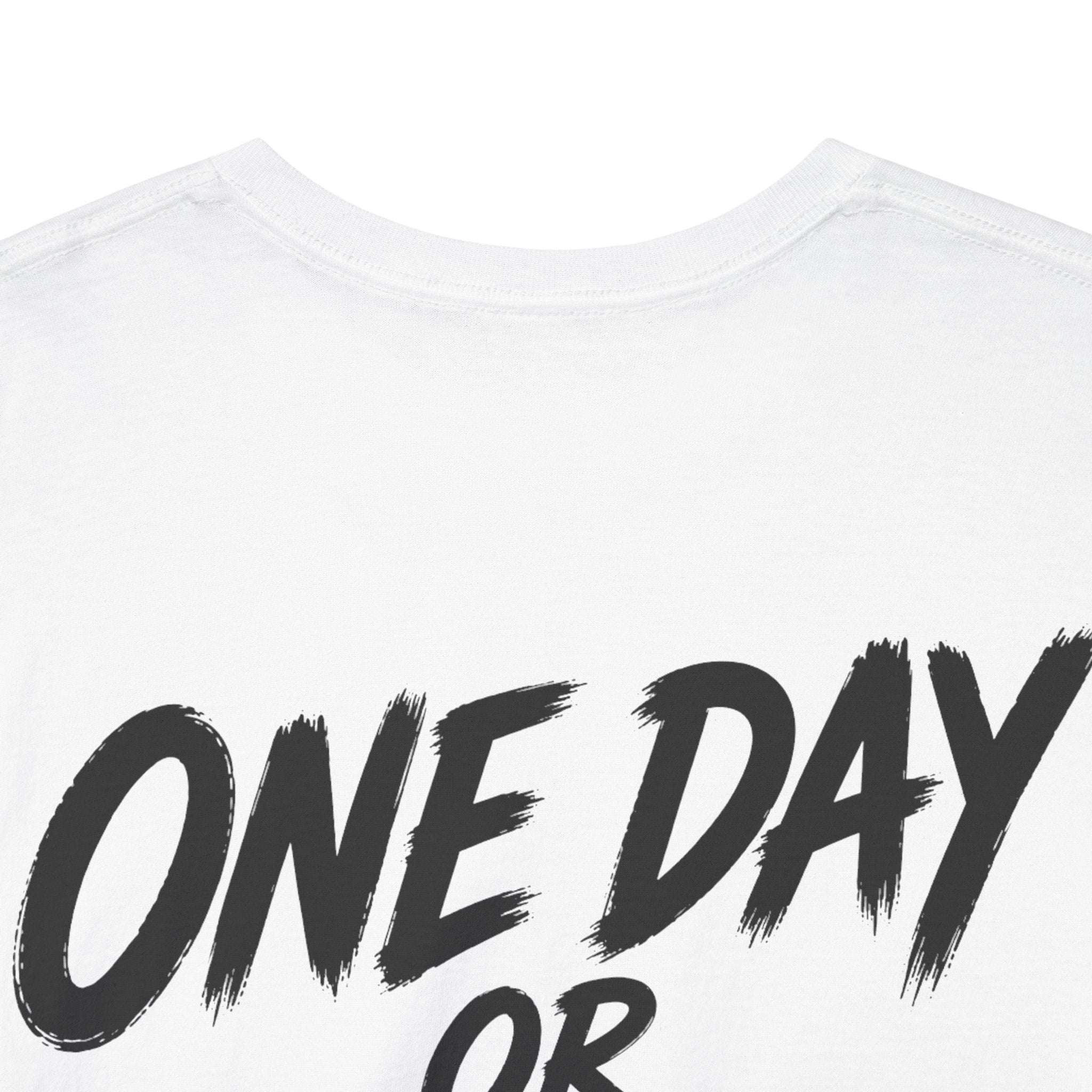 One day or day one White Tee — Vintage Brush