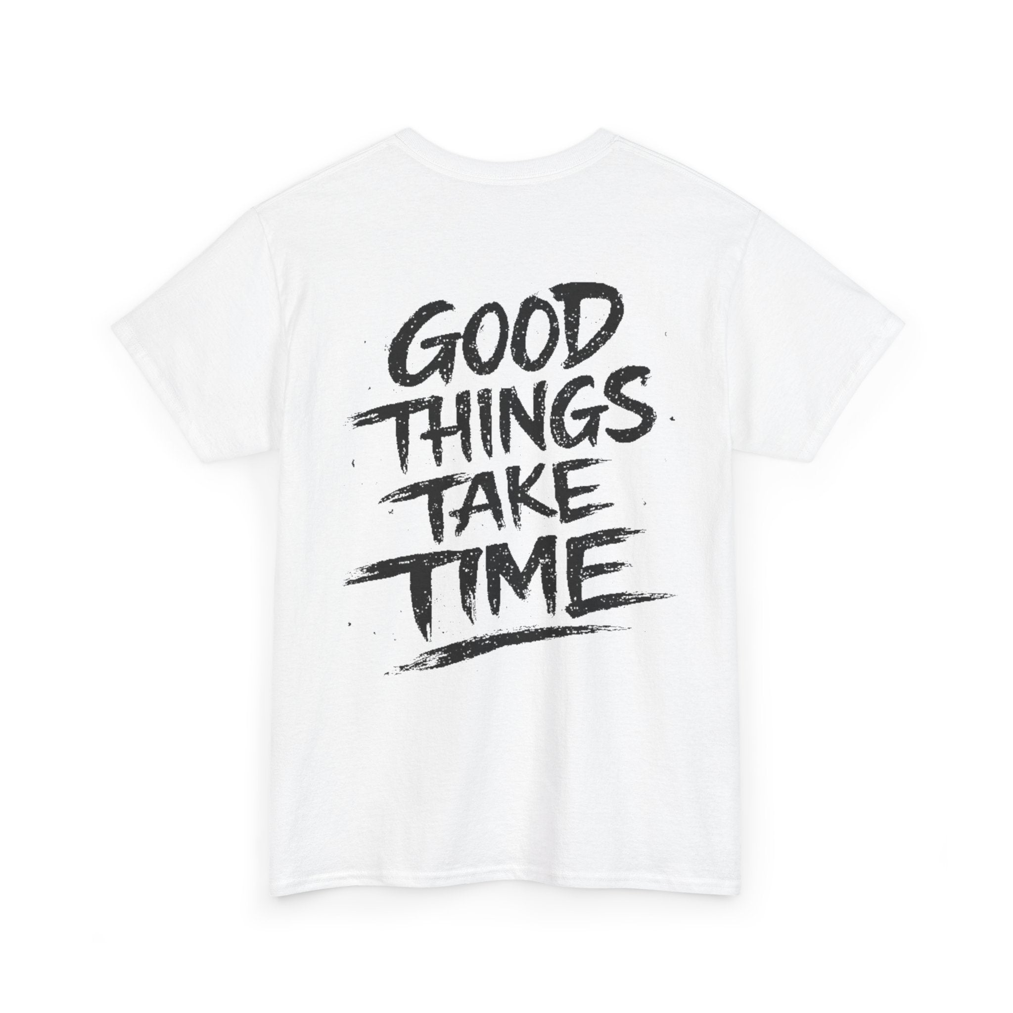 Good things take time White Tee — Vintage Brush