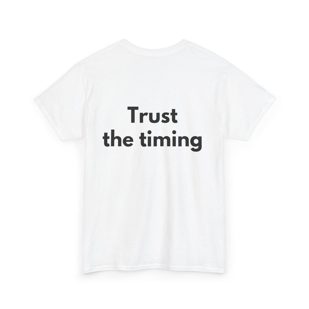 Trust the timing White Tee — Bold Minimal