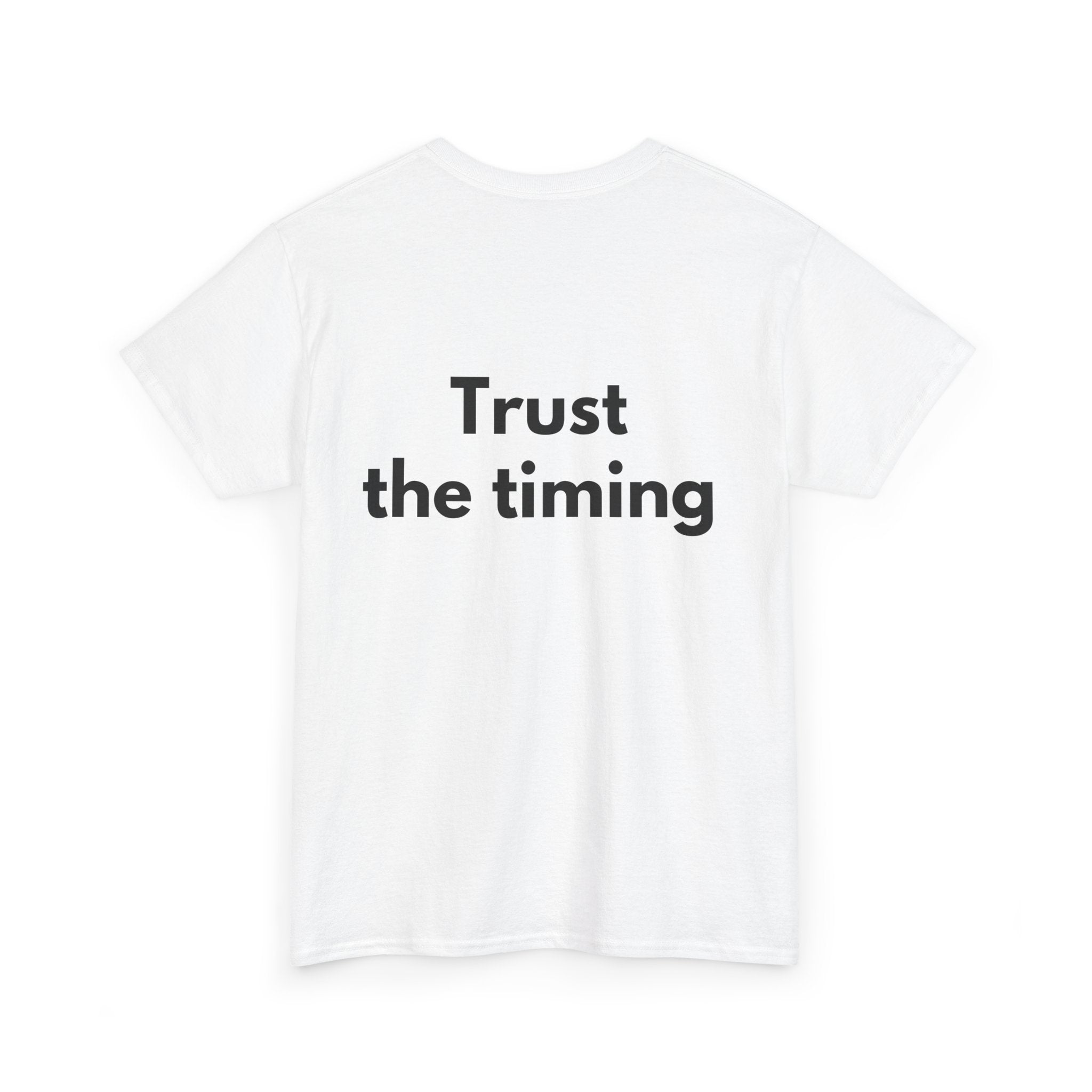 Trust the timing White Tee — Bold Minimal