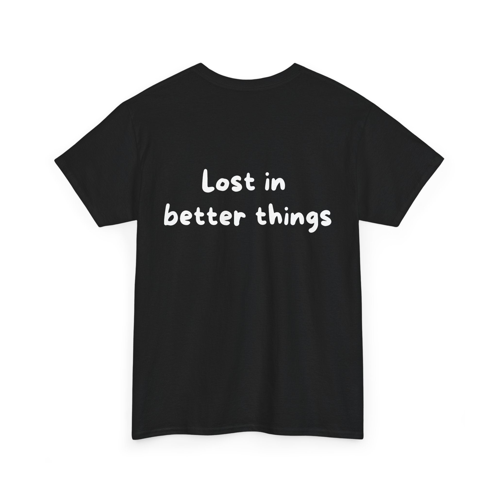 Lost in better things Black Tee — Casual Handwritten