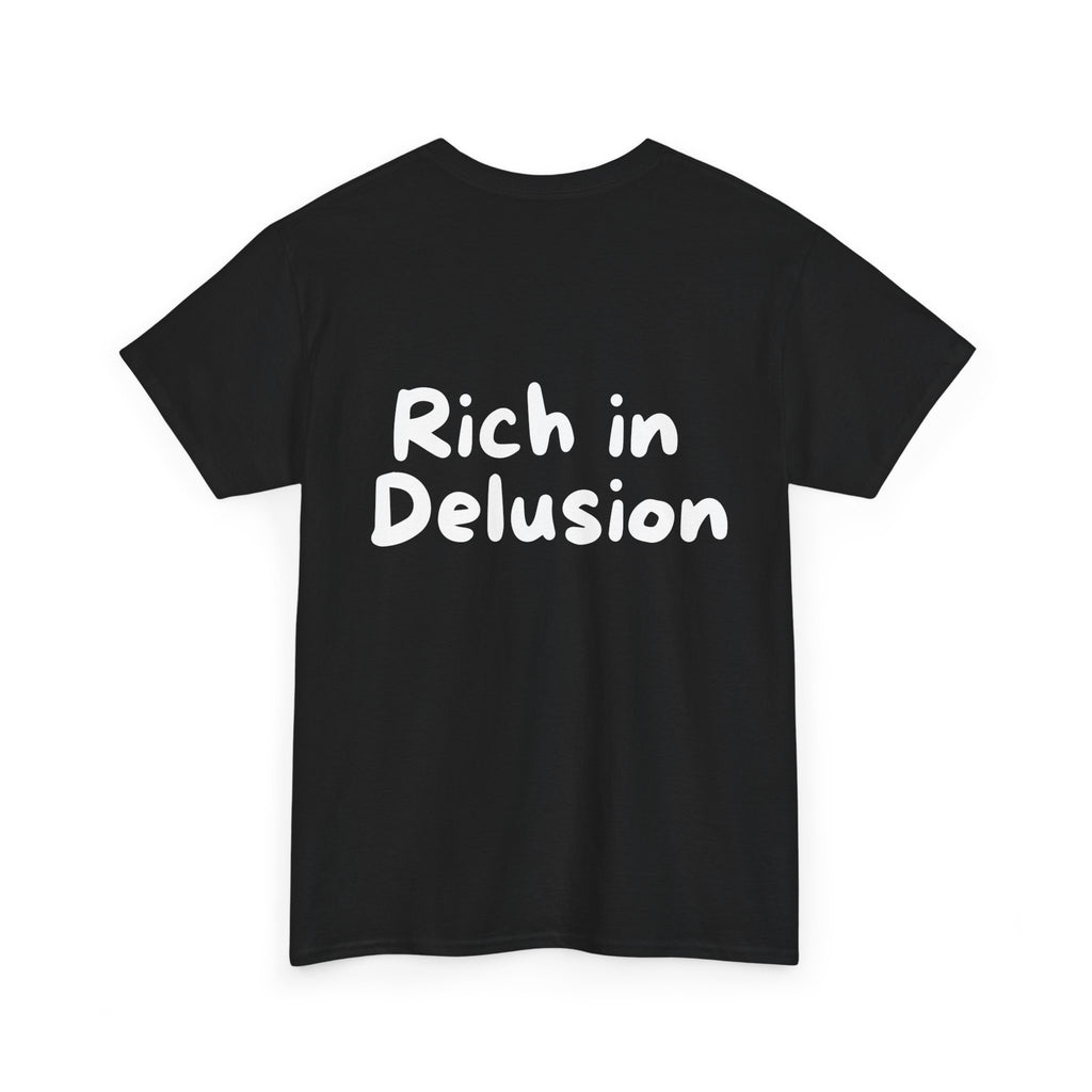 Rich in Delusion Black Tee — Casual Handwritten
