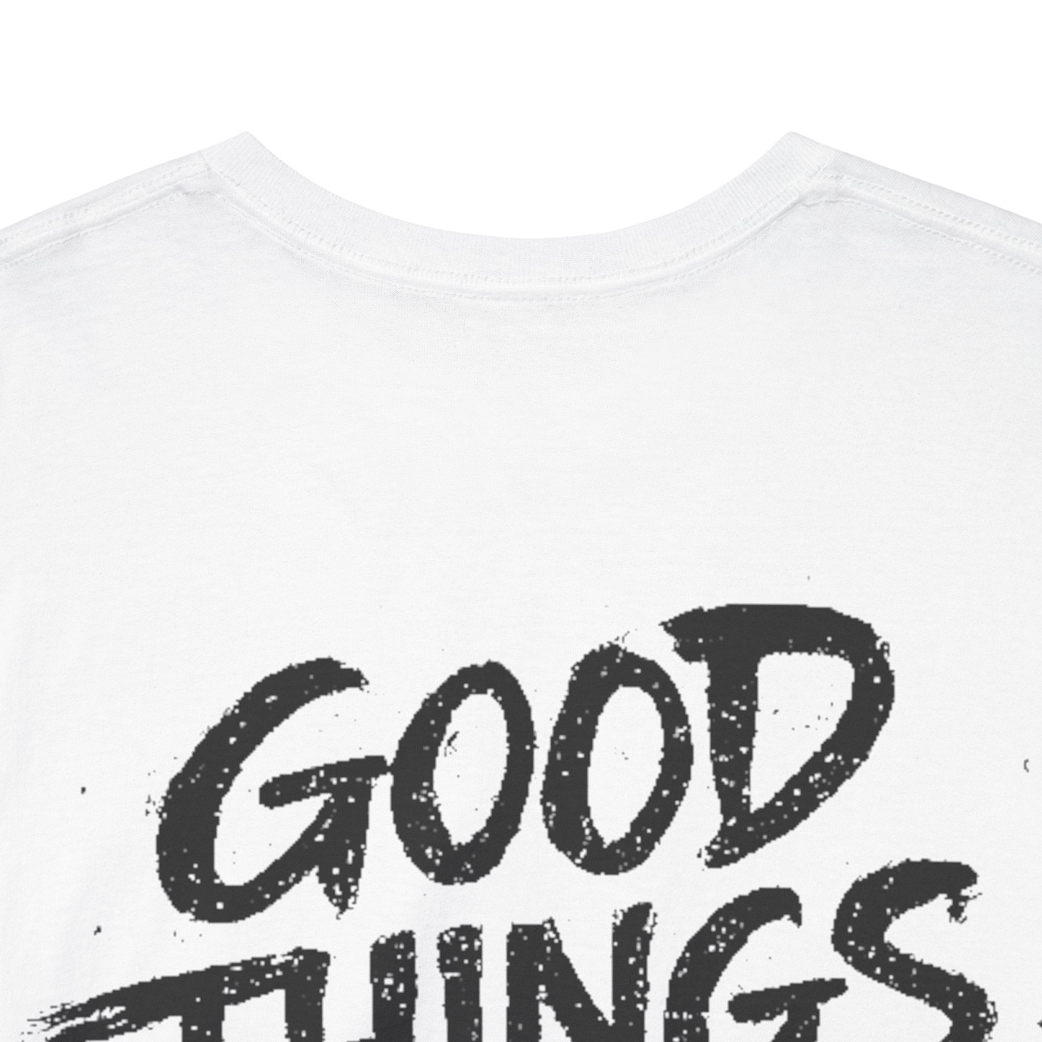 Good things take time White Tee — Vintage Brush