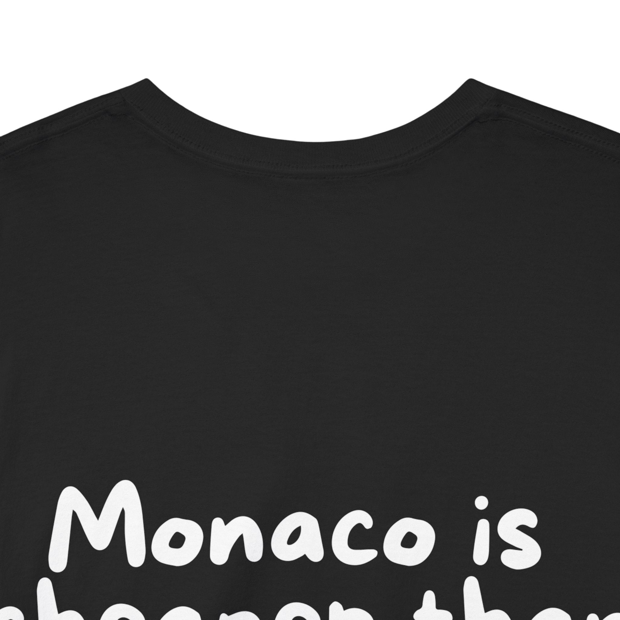 Monaco is cheaper than therapy Black Tee — Casual Handwritten