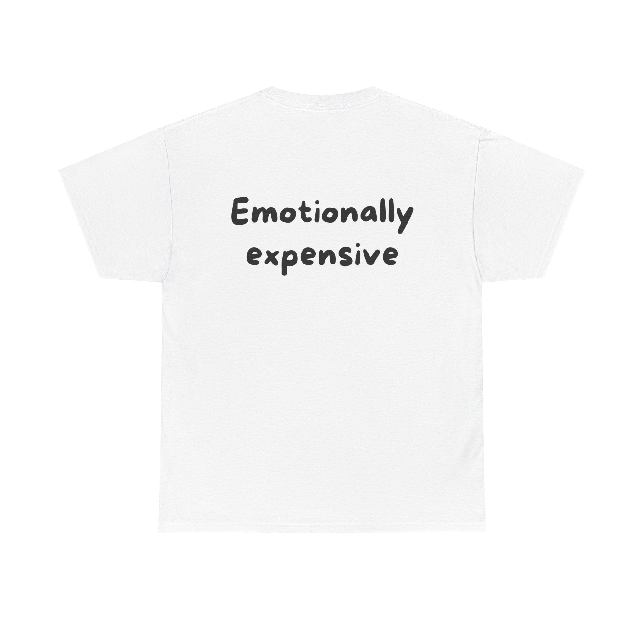 Emotionally expensive White Tee — Casual Handwritten