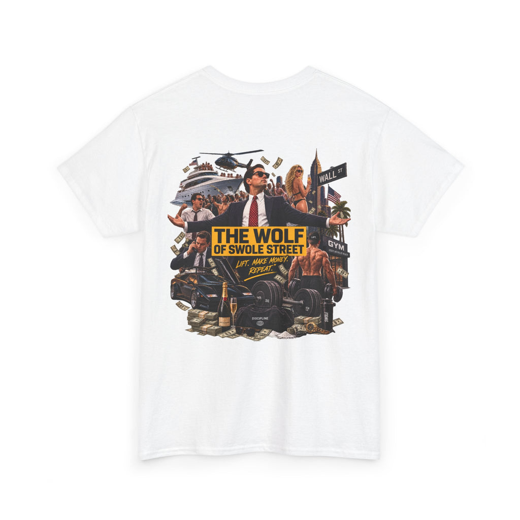 THE WOLF OF SWOLE STREET White Tee