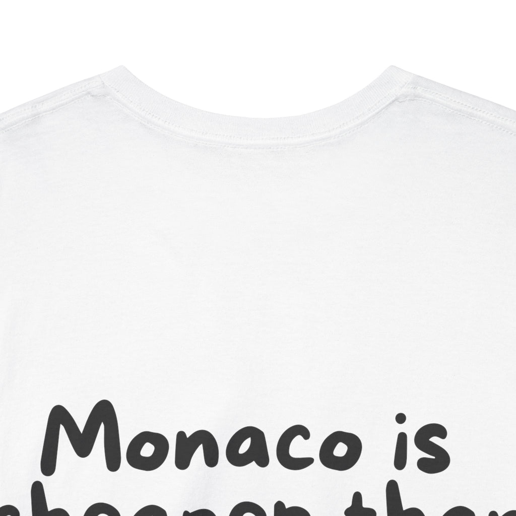 Monaco is cheaper than therapy White Tee — Casual Handwritten